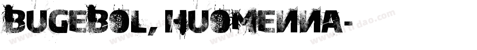 Bugebol, huomenna字体转换